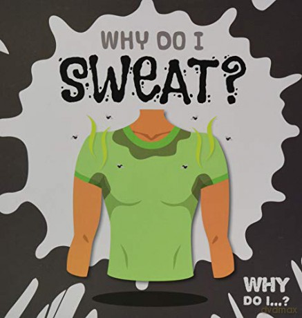 Why Do I Sweat - Emilie Dufresne [KSIĄŻKA]