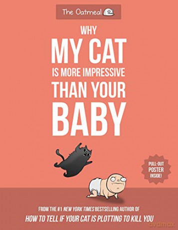 Why My Cat Is More Impressive Than Your Baby - Matthew Inman [KOMIKS]