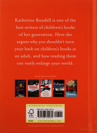 Why You Should Read Children's Books, Even Though You Are So Old and Wise - Katherine Rundell [KSIĄŻKA]