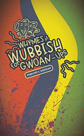 Whymes of Wubbish for Gwoan-Ups - Penelope S. Douglas [KSIĄŻKA]