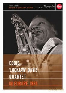 Eddie "Lockjaw" Davis: In Europe 1985 [DVD]