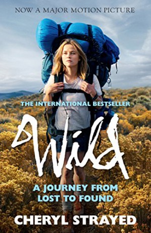 Wild: A Journey from Lost to Found - Cheryl Strayed [KSIĄŻKA]