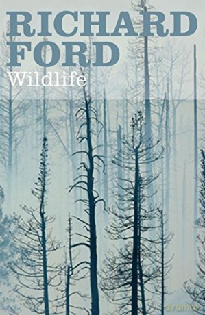 Wildlife - Richard Ford [KSIĄŻKA]