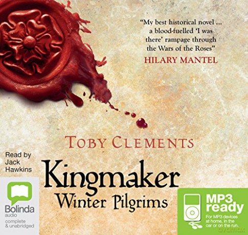 Winter Pilgrims: 1 (Kingmaker) - Toby Clements [KSIĄŻKA]