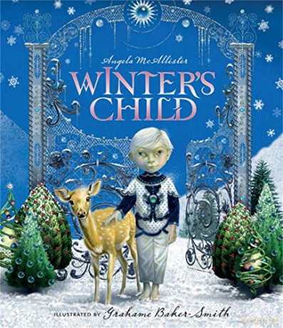 Winter's Child - Angela Mcallister, Grahame Baker-Smith [KSIĄŻKA]