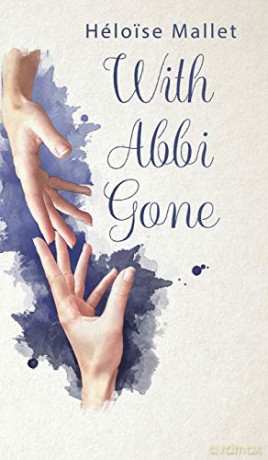 With Abbi Gone - Heloise Mallet [KSIĄŻKA]