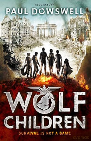 Wolf Children: survival is not a game - Paul Dowswell [KSIĄŻKA]