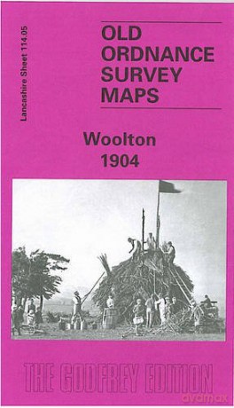 Woolton 1904: Lancashire Sheet 114.05 (Old O.S. Maps of Lancashire) - Kay Parrott [KSIĄŻKA]
