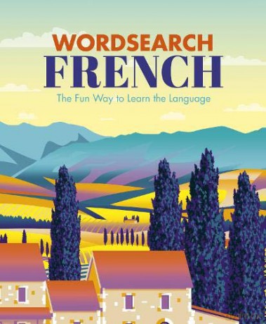 Wordsearch French: The Fun Way to Learn the Language (Language learning puzzles) - Eric Saunders [KSIĄŻKA]