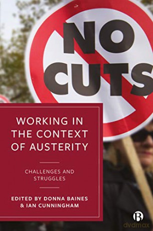 Working in the Context of Austerity: Challenges and Struggles - Donna Baines [KSIĄŻKA]