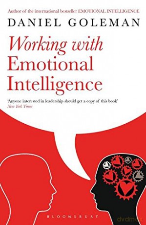 Working with Emotional Intelligence - Daniel Goleman [KSIĄŻKA]