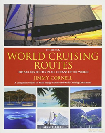 World Cruising Routes: 1000 Sailing Routes in All Oceans of the World - Jimmy Cornell [KSIĄŻKA]