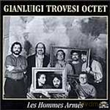 Gianluigi Trovesi Octet: Les Hommes Armés [CD]