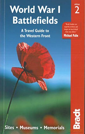 World War I Battlefields: A Travel Guide to the Western Front: Sites, Museums, Memorials (Bradt Travel Guides) - Emma Thomson [KSIĄŻKA]