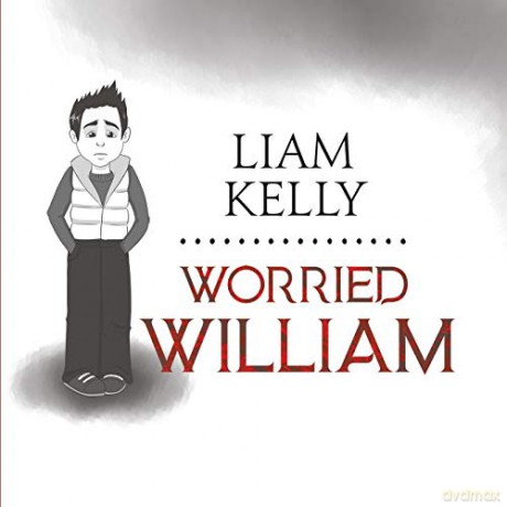 Worried William - Liam Kelly [KSIĄŻKA]