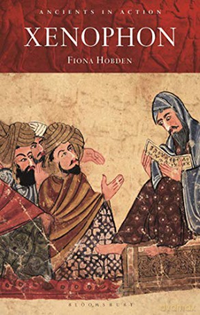 Xenophon (Ancients in Action) - Fiona Hobden [KSIĄŻKA]