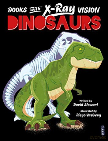 X-Ray Vision: Dinosaurs (Books With X-Ray Vision) - Diego Vaisberg [KSIĄŻKA]