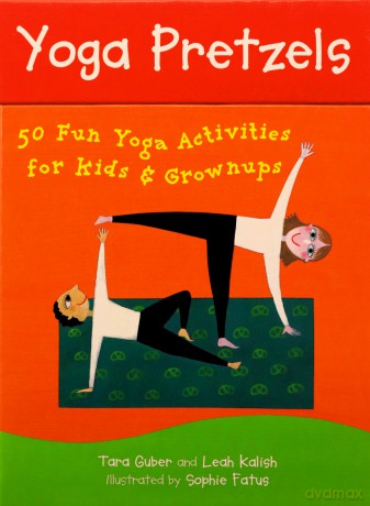 Yoga Pretzels: 50 Fun Yoga Activities for Kids and Grownups (Yoga Cards) - Tara Guber [KSIĄŻKA]