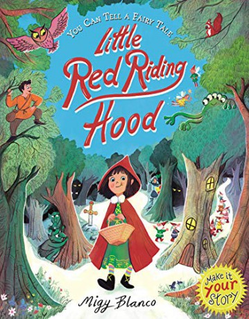 You Can Tell a Fairy Tale: Little Red Riding Hood - Migy Blanco [KSIĄŻKA]