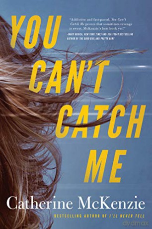 You Can't Catch Me - Catherine McKenzie [KSIĄŻKA]