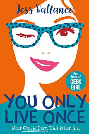 You Only Live Once: Gracie Dart book 1 (Gracie Dart Series) - Jess Vallance [KSIĄŻKA]