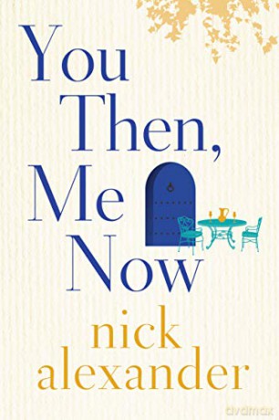 You Then, Me Now - Nick Alexander [KSIĄŻKA]