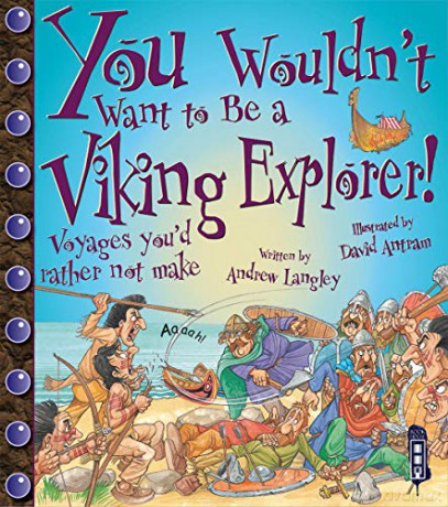 You Wouldn't Want to Be a Viking Explorer! - Andrew Langley [KSIĄŻKA]