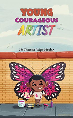 Young Courageous Artist - Mr Thomas Paige Mosler [KSIĄŻKA]
