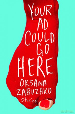 Your Ad Could Go Here: Stories - Oksana Zabuzhko [KSIĄŻKA]