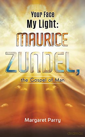 Your Face My Light: Maurice Zundel, the Gospel of Man - Margaret Parry [KSIĄŻKA]