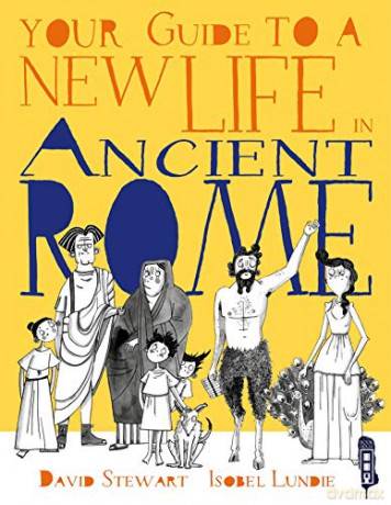 Your Guide To A New Life in Ancient Rome - Isobel Lundie [KSIĄŻKA]
