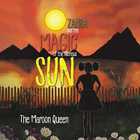 Zahra and the Magic of the Glorious Sun - The Maroon Queen [KSIĄŻKA]