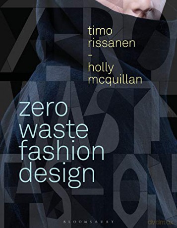 Zero Waste Fashion Design (Required Reading Range) - Timo Rissanen [KSIĄŻKA]