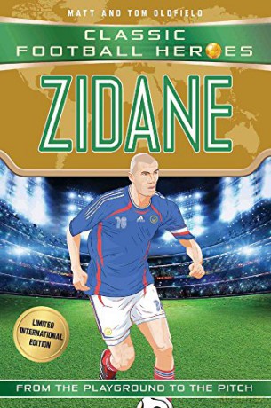 Zidane (Classic Football Heroes - Limited International Edition) - Matt, Tom Oldfield [KSIĄŻKA]