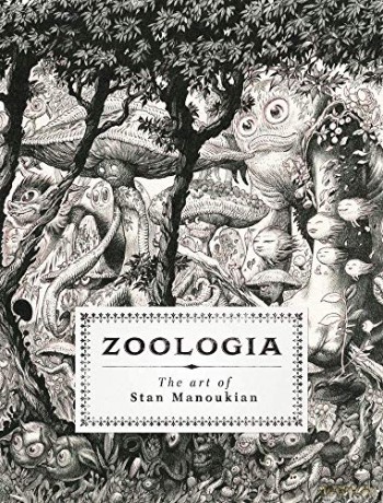 Zoologia: The Art of Stan Manoukian - Stan Manoukian [KSIĄŻKA]