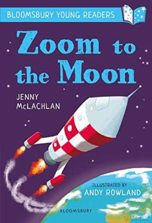 Zoom to the Moon: A Bloomsbury Young Reader: Lime Book Band (Bloomsbury Young Readers) - Jenny McLachlan [KSIĄŻKA]