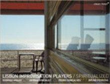 Lisbon Improvisation Players: Spiritualized [CD]