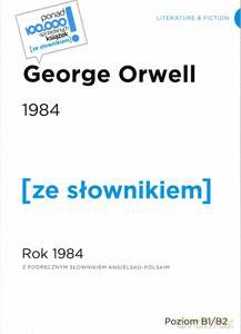 1984 / Rok 1984 poziom B1/B2 - George Orwell [KSIĄŻKA]