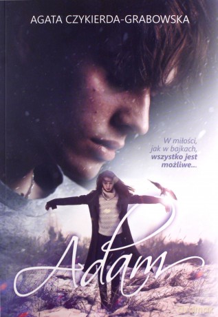 Adam - Agata Czykierda-Grabowska [KSIĄŻKA]