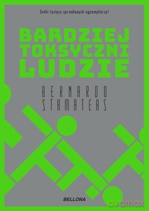 Bardziej toksyczni ludzie - Bernardo Stamateas [KSIĄŻKA]