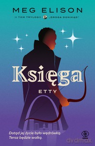 Droga donikąd (Tom 2) Księga Etty - Meg Elison [KSIĄŻKA]