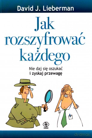 Jak rozszyfrować każdego - David Lieberman [KSIĄŻKA]