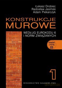 Konstrukcje murowe według Eurokodu 6 i norm związanych (Tom 1) - Łukasz Drobiec, Radosław Jasiński [KSIĄŻKA]