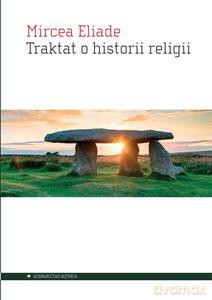Traktat o historii religii - Mircea Eliade [KSIĄŻKA]