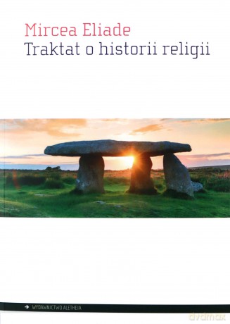 Traktat o historii religii - Mircea Eliade [KSIĄŻKA]