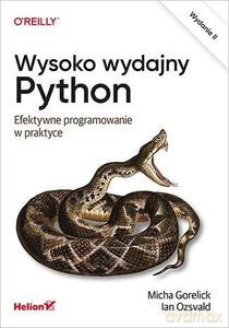 Wysoko wydajny Python. Efektywne programowanie w praktyce - Micha Gorelick, Ian Ozsvald [KSIĄŻKA]