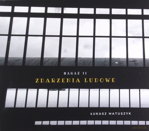 Łukasz Matuszyk: Bagaż II - zdarzenia ludowe (digipack) [CD]