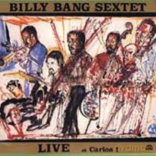 Billy Bang Sextet: Live at Carlos 1 [CD]