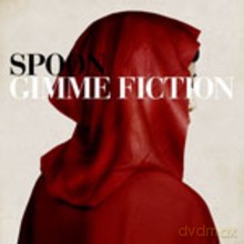 Spoon: Gimme Fiction [CD]