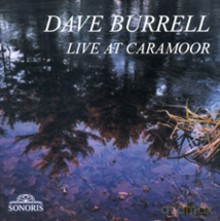 Dave Burrell: Live at Caramoor [CD]